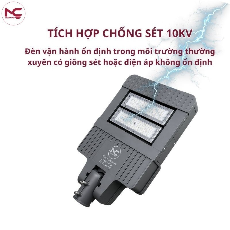 LNC-119 tích hợp chống sét 10kv nên an toàn khi sử dụng