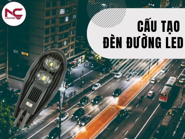 cấu tạo đèn đường led