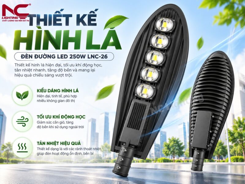 LNC-26 có thiết kế dạng lá thuôn dài