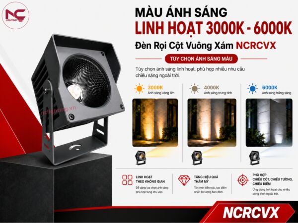 NCRCVX có nhiều ánh sáng linh hoạt