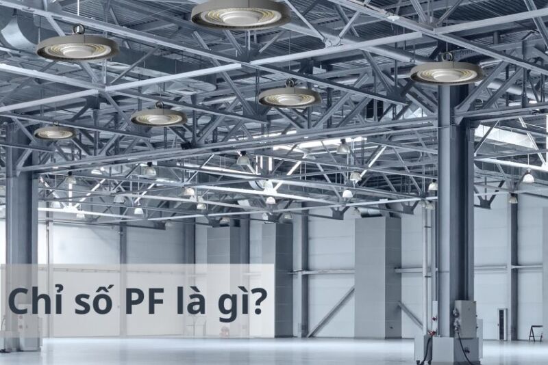 chỉ số pf là gì