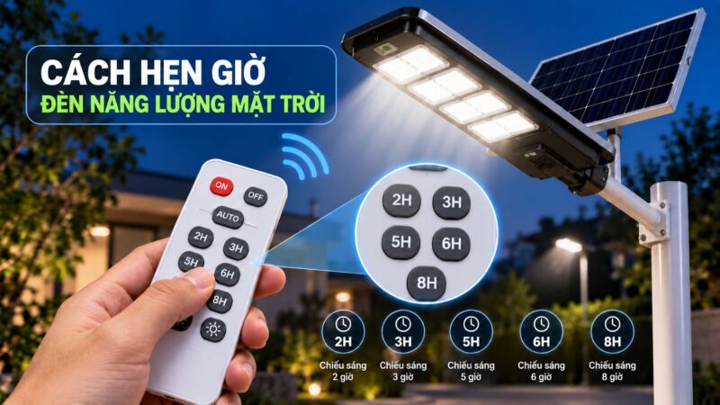 Cách hẹn giờ đèn năng lượng mặt trời bằng điều khiển